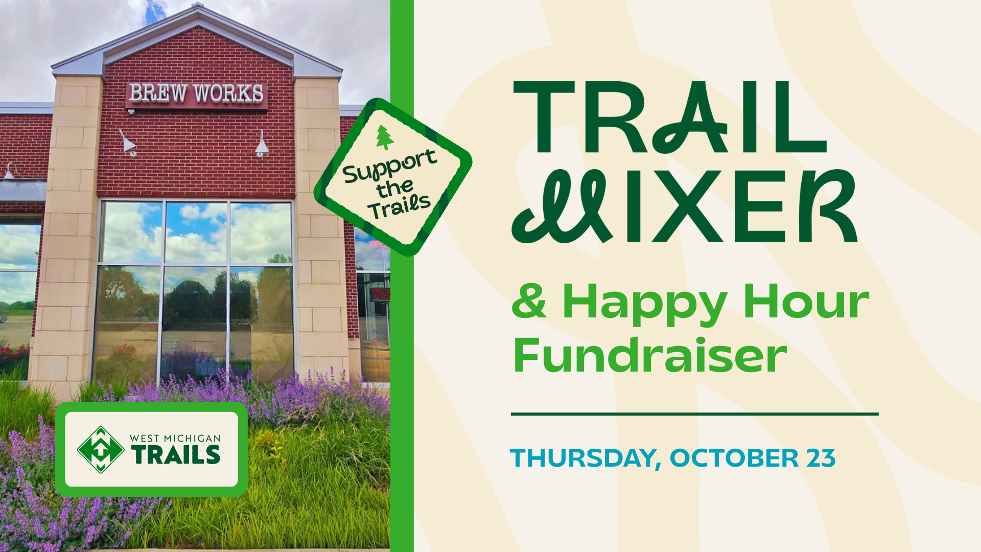 Trail Mixer & Happy Hour Fundraiser at Brew Works. Support West Michigan Trails, October 23.